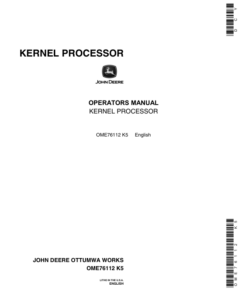 John Deere Kernel Processor For Self-Propelled Forage Harvesters Operator's Manual (OME76112)