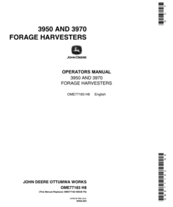 John Deere 3950, 3970 Pull-Type Forage Harvesters (-915000) Operator's Manual (OME77183)
