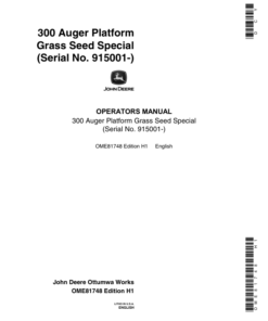 John Deere 300 Grass Seed Special Auger Platform (915001-) Operator's Manual (OME81748)