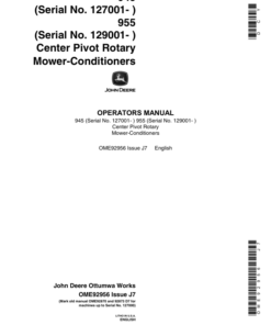 John Deere 945 (127001-), 955 (129001-) Center Pivot Rotary Mower Conditioners Operator's Manual (OME92956)