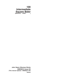 John Deere 100 Intermediate Square Baler (110001-) Operator's Manual (OME96012)