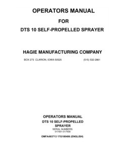 John Deere Hagie DTS10 Self-Propelled Sprayer (017001-017500) (Worldwide Edition) Operator's Manual (OMFA493713)