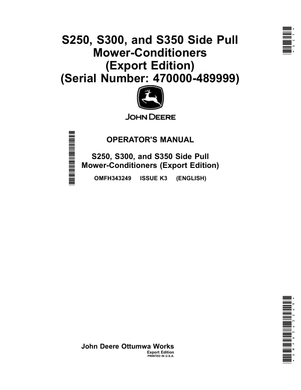 John Deere S250, S300, S350 Side Pull Mower-Conditioners (Export Edition) (470000-489999) Operator's Manual (OMFH343249)