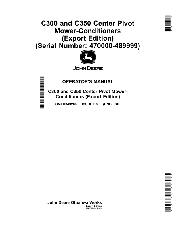 John Deere C300, C350 Center Pivot Mower-Conditioners (Export Edition) (470000-489999) Operator's Manual (OMFH343268)