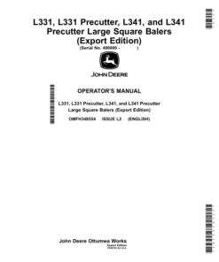 John Deere L331, L331 Precutter, L341, L341 Precutter Large Square Balers (490000-) (Export Edition) Operator's Manual (OMFH348554)