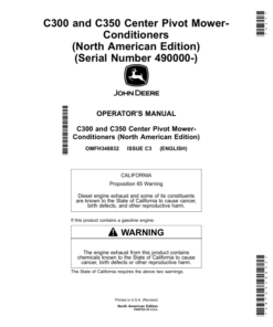 John Deere C300, C350 Center Pivot Mower-Conditioners (490000-) (North American) Operator's Manual (OMFH348832)