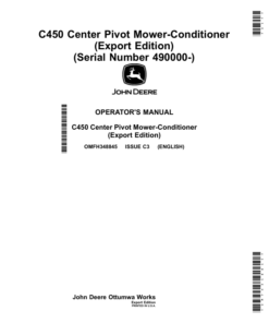 John Deere C450 Center Pivot Mower-Conditioner (490000-) (Export Edition) Operator's Manual (OMFH348845)