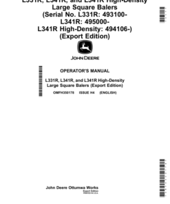 John Deere L331R, L341R, L341R High-Density Large Square Balers (Serial No. L331R: 493100-, L341R: 495000-, L341R High-Density: 494106-) (Export Edition) Operator's Manual (OMFH350178)