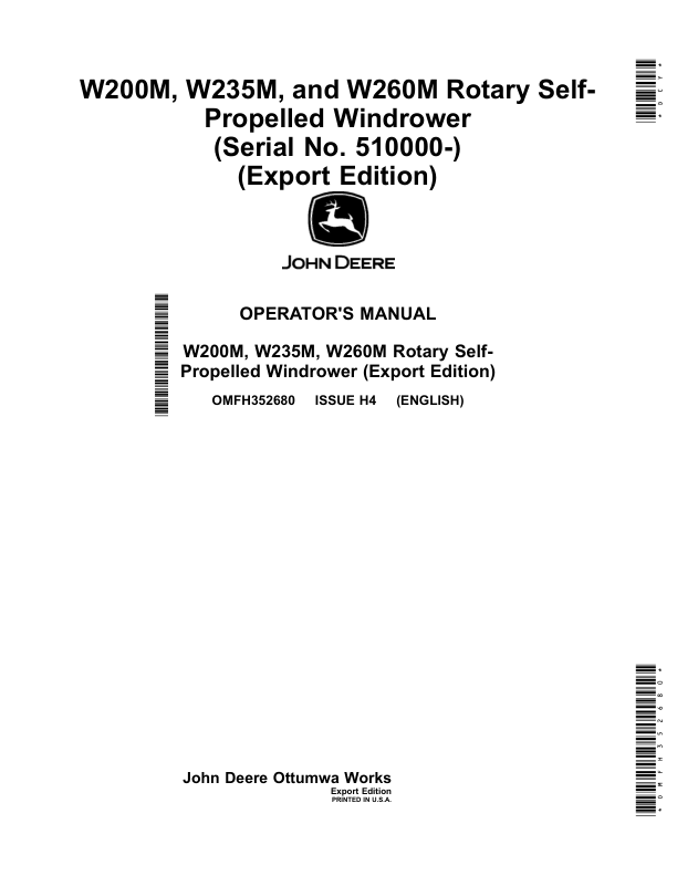 John Deere W200M, W235M, W260M Rotary Self- Propelled Windrower (Serial No. 510000-) (Export Edition) Operator's Manual (OMFH352680)