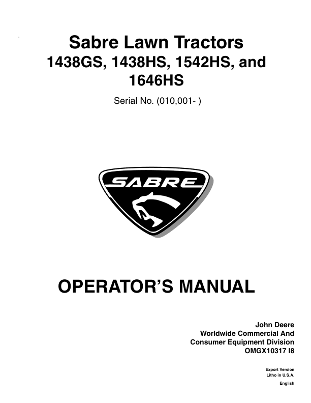 John Deere 1438GS, 1438HS, 1542HS, & 1646HS Sabre Lawn Tractors (010001-020000) Operator's Manual (OMGX10317)