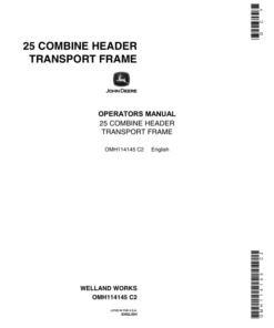 John Deere 25 Transport Frame Combine Operator's Manual (OMH114145)