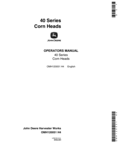 John Deere 40 Series Corn Heads (3300, 4400, 4420, 6600, 6620, 7700, 7701, 7720, 8820 Combines ( -610000) North America Operator's Manual (OMH120051)