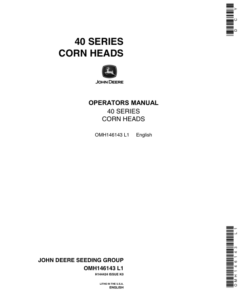 John Deere 40 Series Corn Heads (4420, 4425, 4435, 6620, 7720, 8820, 9400, 9500 & 9600 Combines (610001- ) North America Operator's Manual (OMH146143)