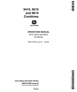 John Deere 9410, 9510, 9610 Combines Operator's Manual (OMH167086)
