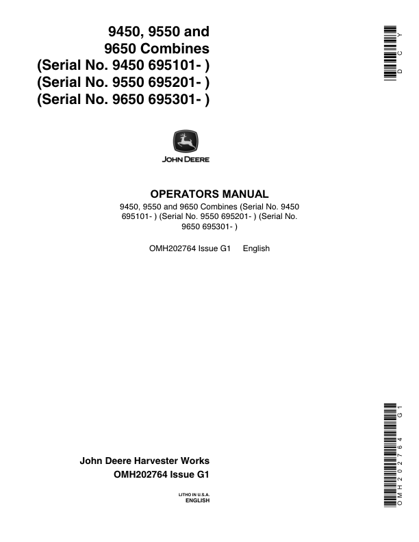 John Deere 9450 Combines (695101-700300) 9550 Combines (695201-700300) 9650 Combines (695301-700300) Americas Edition Operator's Manual (OMH202764)