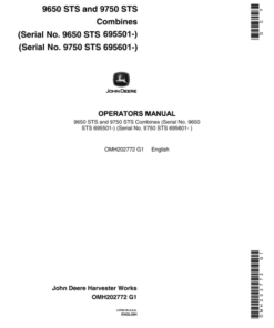 John Deere 9650 STS Combines (695501-700500), 9750 STS Combines (695601-700600) North America Operator's Manual (OMH202772)