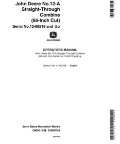 John Deere No. 12A Straight-Through Combine 66-Inch Cut (12-65519, up) Operator's Manual (OMH31148)