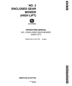 John Deere No. 3 (Enclosed Gear) Sickle Mower (High Lift) Operator's Manual (OMH51045)