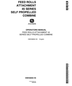 John Deere Feed Rolls for 45 Self-Propelled Combine ( -460000) Operator's Manual (OMH58856)