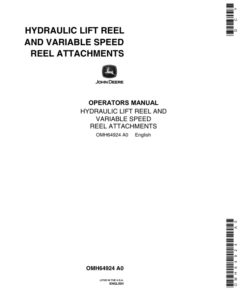 John Deere Hydraulic Lift Reel, Variable Speed Reel Attachments for 55, 95, 105 Combines Operator's Manual (OMH64924)