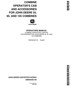 John Deere Combine Operator's Cab, Accessories for 55, 95, 105 Combines (-046000) Operator's Manual (OMH65463)