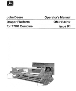 John Deere 7700 Combine Platform (001001-) Operator's Manual (OMH84012)