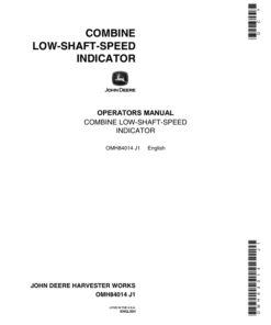 John Deere Low Shaft Speed Indicator Combine Operator's Manual (OMH84014)