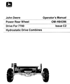 John Deere Power Rear Wheel Drive for 7700 Hydrostatic Drive Combines Operator's Manual (OMH84396)