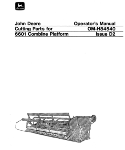 John Deere Cutting Parts for 6601 Combine Platform Operator's Manual (OMH84540)