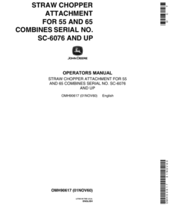 John Deere Straw Chopper Attachments For 55 (-063200), 65 (-012600) Combines Operator's Manual (OMH90617)