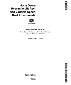 John Deere Hydraulic Lift Reel, Variable Speed Reel Attachments for 55 (69001-), 95 (20001-), 105 (30001-) Combines Operator's Manual (OMH91105)