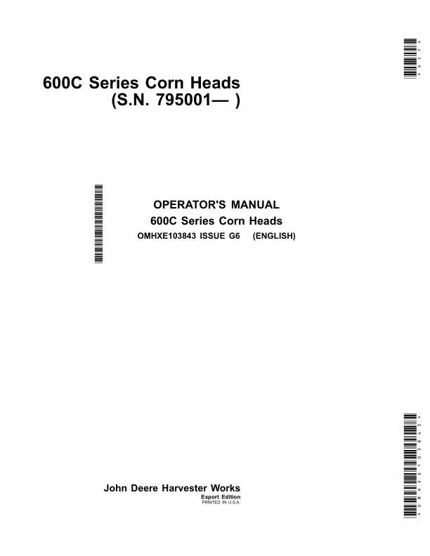 John Deere 600C - Series 606C, 608C, 612C, 616C, 618C STALKMASTER Corn Heads (Export Edition) Operator's Manual (OMHXE103843)