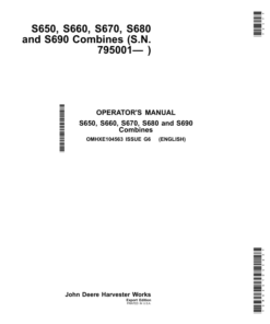 John Deere S650, S660, S670, S680 & S690 Combines (Export Edition) Operator's Manual (OMHXE104563)