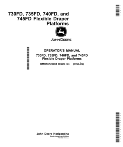 John Deere 730FD, 735FD, 740FD, 745FD Flexible Draper Platforms Operator's Manual (OMHXE125084)