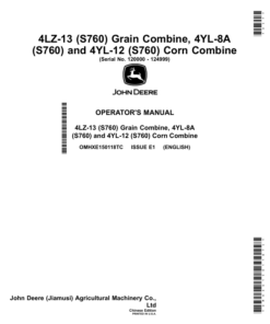 John Deere 4LZ-13 (S760) Grain Combine, 4YL-8A (S760), 4YL-12 (S760) Corn Combine (120000-124999) (Asia) Operator's Manual (OMHXE150118TC)