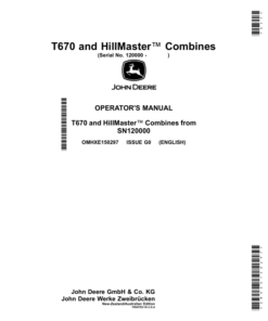 John Deere T670, HillMaster Combines (120000-) Operator's Manual (OMHXE150297)