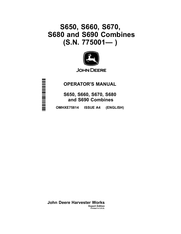 John Deere S650, S660, S670, S680 & S690 Combines Export Edition (775001-785000) Operator's Manual (OMHXE75814)