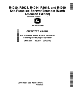 John Deere R4030, R4038, R4044, R4045, R4060 Self-Propelled Sprayer/Spreader (210001-) Operator's Manual (OMKK70035)