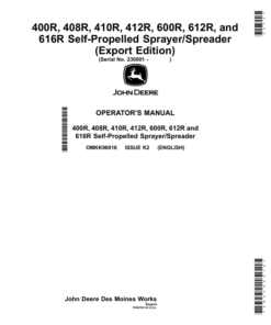John Deere 400R, 408R, 410R, 412R, 600R, 612R, 616R Self-Propelled Sprayer/Spreader (230001-) (Export Edition) Operator's Manual (OMKK96016)