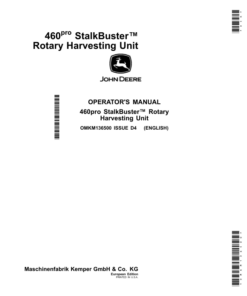 John Deere 460pro StalkBuster Rotary Harvesting Unit (European Edition) Operator's Manual (OMKM136500)