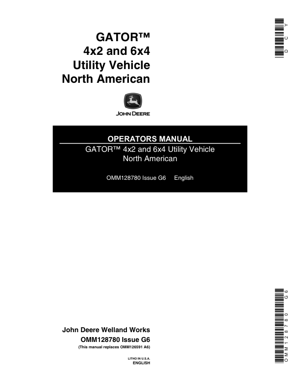 John Deere 4x2 & 6x4 Gator Utility Vehicle North America 4x2 (001000-039279), 6x4 (001000-039285) Operator's Manual (OMM128780)