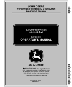 John Deere 4x2 & 6x4 Gator Utility Vehicle North America 4x2 (039280-068204), 6x4 (039289-068204) Operator's Manual (OMM136969)