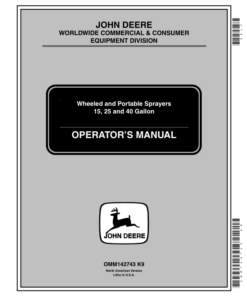 John Deere 15, 25, 40 Gallon Wheeled & Portable Sprayers (050001-) Operator's Manual (OMM142743)