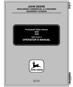 John Deere 2020 & 2030 ProGator Export Edition (020001-034999) Operator's Manual (OMM144058)