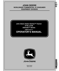 John Deere X740, X748 Select Series Tractors Operator's Manual (OMM157072)