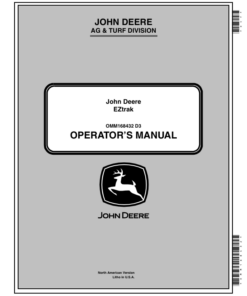 John Deere Z225, Z245, Z425, Z445, Z465, Z645, Z655, Z665 EZTrak Zero-Turn Mowers Operator's Manual (OMM168432)