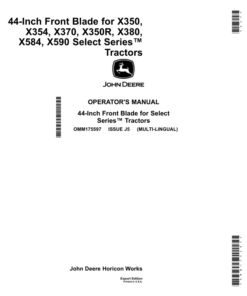 John Deere 44 Inch Front Bladefor X350, X354, X370, X350R, X380, X584, & X590 Select Series TractorsExport Edition (010001- ) Operator's Manual (OMM175597)
