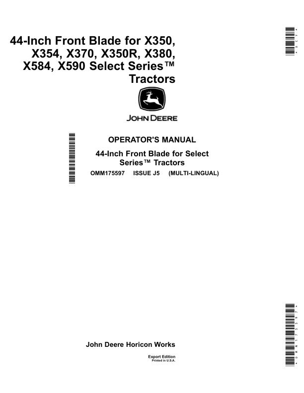 John Deere 44 Inch Front Bladefor X350, X354, X370, X350R, X380, X584, & X590 Select Series TractorsExport Edition (010001- ) Operator's Manual (OMM175597)