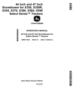 John Deere 44 Inch, 47 Inch Snowblower for X350, X350R, X354, X370, X380, X584, X590 Select Series Tractors (Export Edition) Operator's Manual (OMM175856)