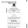 John Deere 44 Inch Snowblowersfor w/L100, LA100 & D100 Series Tractors Only avilable as Multi-Lingual document.English / French North America (010001-) Operator's Manual (OMM177515)